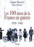 100 dates de la France en guerre (Les)