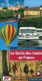 Guide des loisirs en France (Le)