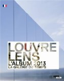 Louvre-Lens, l'album 2013 (Le)