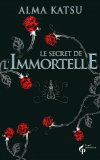 Secret de l'Immortelle (Le)